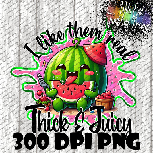 I like them real Tick & Juicy ~ 300DPI PNG **DIGITAL DOWNLOAD ONLY**