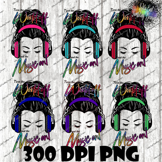 Turn the World off Music on BUNDLE 1 SOLID headphones messy bun girl 300DPI PNG **DIGITAL DOWNLOAD ONLY**